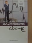 Böröczkyné Verebélyi Zsuzsanna - Kisvállalati adómegtakarítás abc-je 2011 [antikvár]