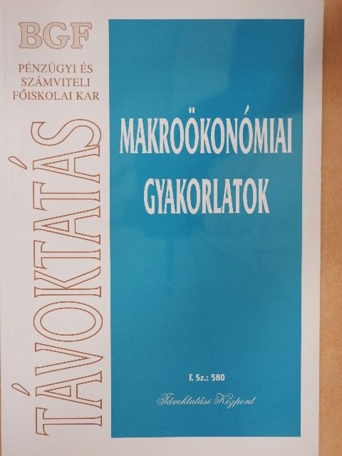 Dr. Bódi Erzsébet - Makroökonómiai gyakorlatok [antikvár]
