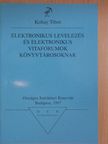 Koltay Tibor - Elektronikus levelezés és elektronikus vitafórumok könyvtárosoknak [antikvár]