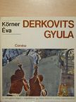 Körner Éva - Derkovits Gyula [antikvár]