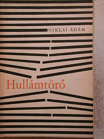 Niklai Ádám - Hullámtörő [antikvár]
