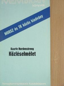 Kaarle Nordenstreng - Közléselmélet [antikvár]
