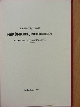 Szöllősy Vágó László - Népünkkel, népünkért [antikvár]