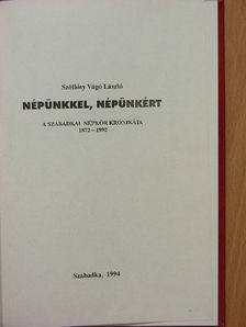 Szöllősy Vágó László - Népünkkel, népünkért [antikvár]