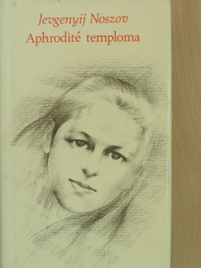 Jevgenyij Noszov - Aphrodité temploma [antikvár]