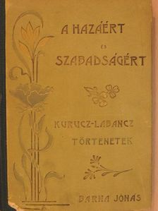 Barna Jónás - A hazáért és szabadságért [antikvár]