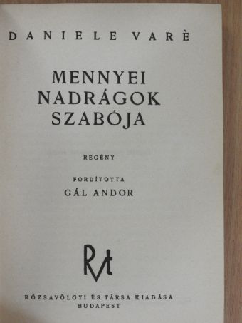 Daniele Varé - Mennyei nadrágok szabója [antikvár]