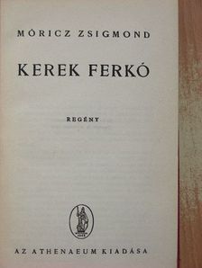 Móricz Zsigmond - Kerek Ferkó [antikvár]