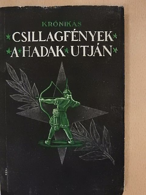 Krónikás - Csillagfények a hadak útján [antikvár]