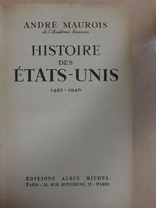 André Maurois - Histoire des États-unis [antikvár]