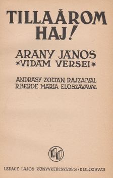 Arany János - Tillaárom Haj! [antikvár]