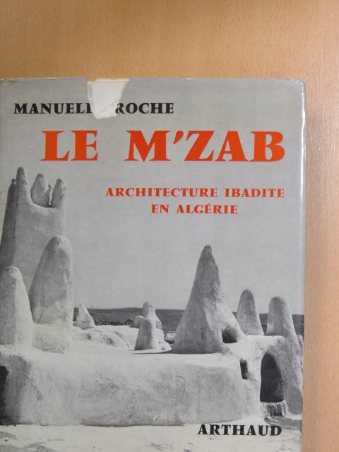 Manuelle Roche - Le M'Zab [antikvár]