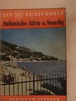 Werner Lange - Italienische Adria und Venedig [antikvár]