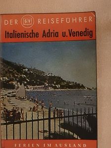 Werner Lange - Italienische Adria und Venedig [antikvár]
