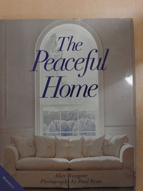 Alice Westgate - The Peaceful Home [antikvár]