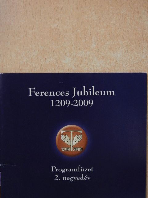 Ferences Jubileum Programfüzet 2. negyedév [antikvár]