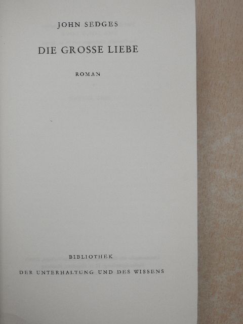John Sedges - Die Grosse Liebe [antikvár]
