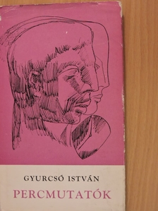 Gyurcsó István - Percmutatók [antikvár]