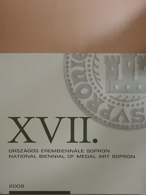 XVII. Országos Érembiennále Sopron 2009 [antikvár]