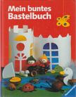 Sabine Cuno, Ulle Minje - Mein buntes Bastelbuch [antikvár]