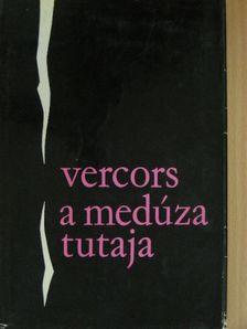 Vercors - A Medúza tutaja [antikvár]