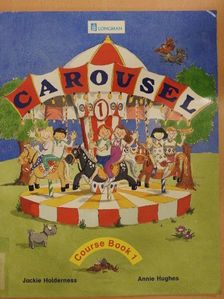 Annie Hughes - Carousel 1. - Course Book 1. [antikvár]