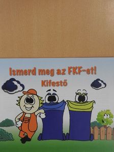 Ismerd meg az FKF-et! [antikvár]