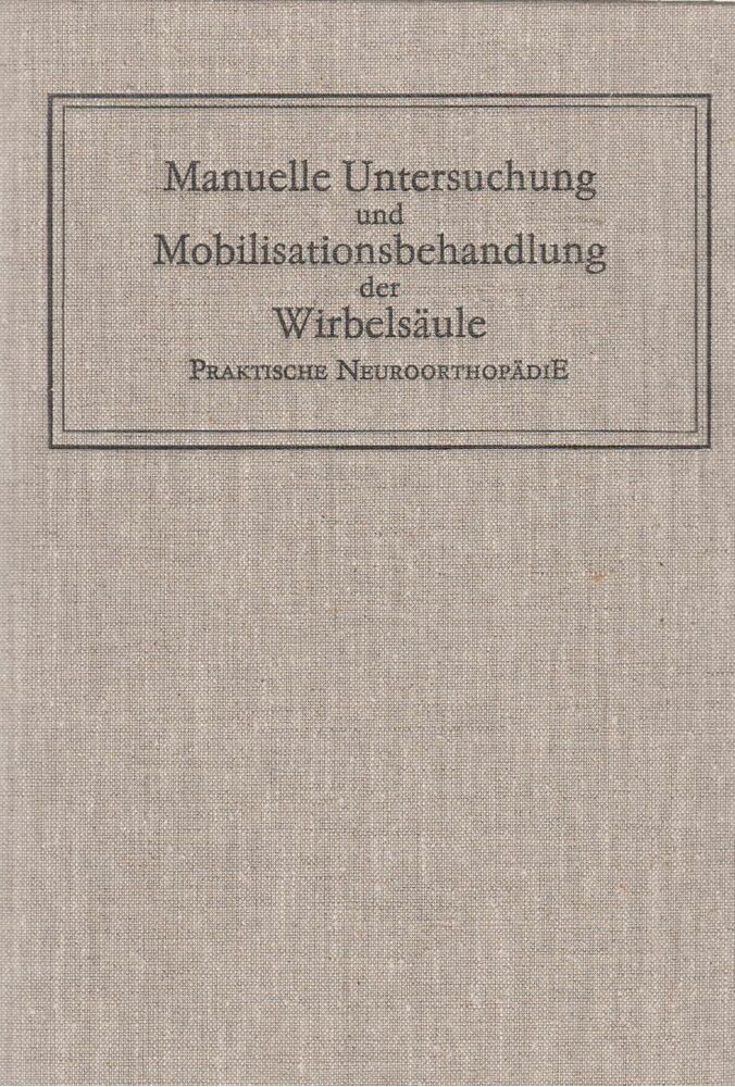 Jochen Sachse, Karla Schildt - Manuelle Untersuchung und Mobilisationsbehandlung der Wirbelsäule [antikvár]