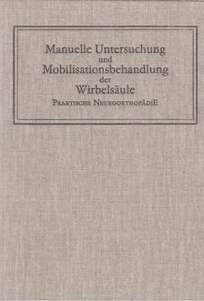 Jochen Sachse, Karla Schildt - Manuelle Untersuchung und Mobilisationsbehandlung der Wirbelsäule [antikvár]