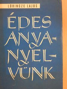 Imre Samu - Édes anyanyelvünk (dedikált példány) [antikvár]