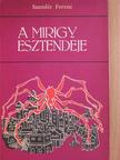 Szemlér Ferenc - A mirigy esztendeje [antikvár]