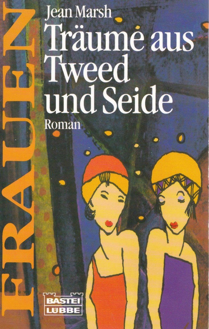 Marsh, Jean - Träume aus Tweed und Seide - Frauen [antikvár]