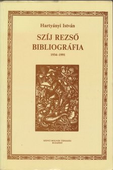 Hartyányi István - Szíj Rezső bibliográfia 1934-1991 [antikvár]