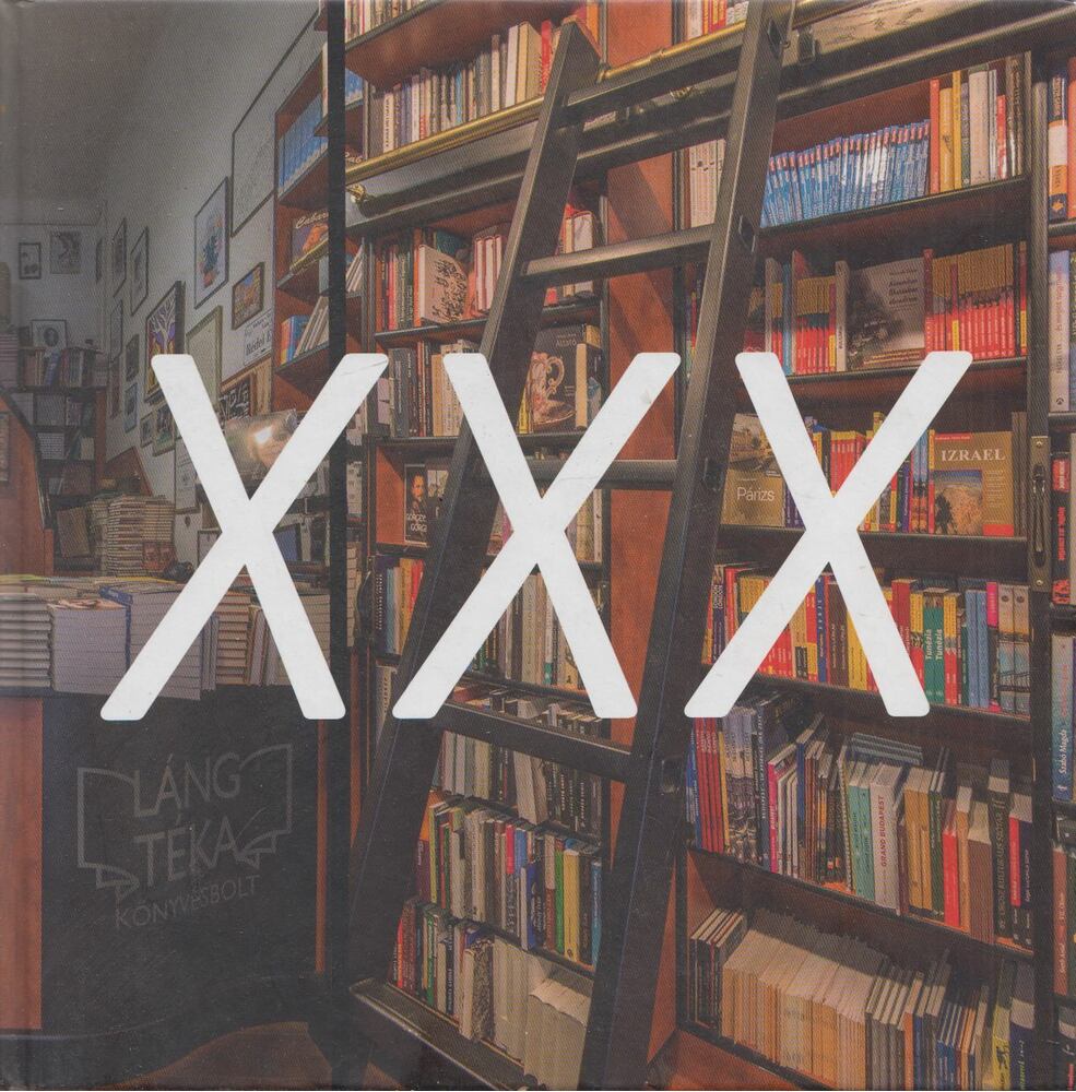Szűcs Gábor - XXX (Láng Téka 1989-2019) [antikvár]