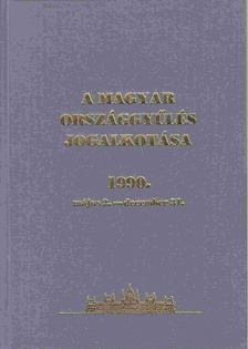 Szabad György - A Magyar országgyűlés jogalkotása 1990. május 2. - december 31. [antikvár]
