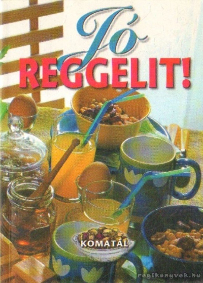 Hunyaddobrai Csaba - Jó reggelit! [antikvár]