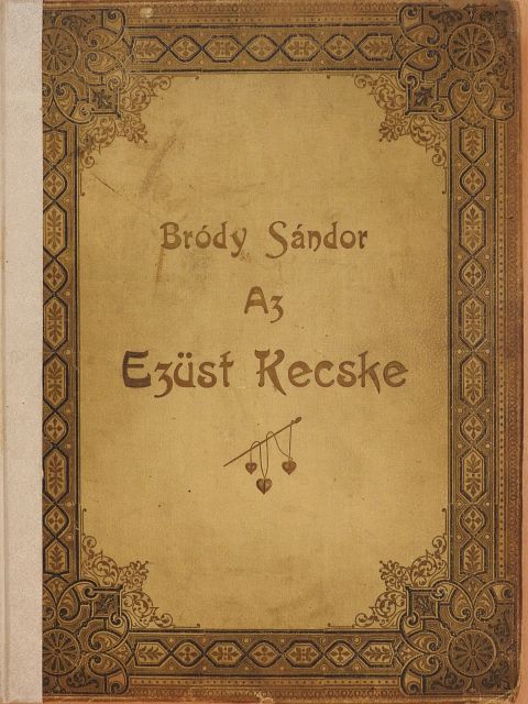Bródy Sándor - Az ezüst kecske [antikvár]