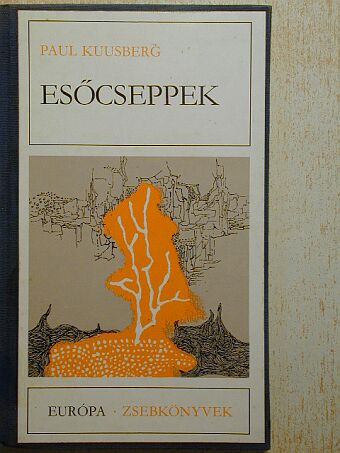 Paul Kuusberg - Esőcseppek [antikvár]