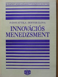 Hoffer Ilona - Innovációs menedzsment [antikvár]