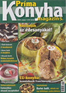Hargitai György - Príma Konyha magazin 2004. május [antikvár]