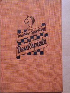 Walter Sperling - Denkspiele für kluge Köpfe [antikvár]