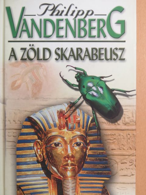 Philipp Vandenberg - A zöld skarabeusz [antikvár]