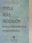 Benczik Vilmos - Nyelv, írás, irodalom [antikvár]