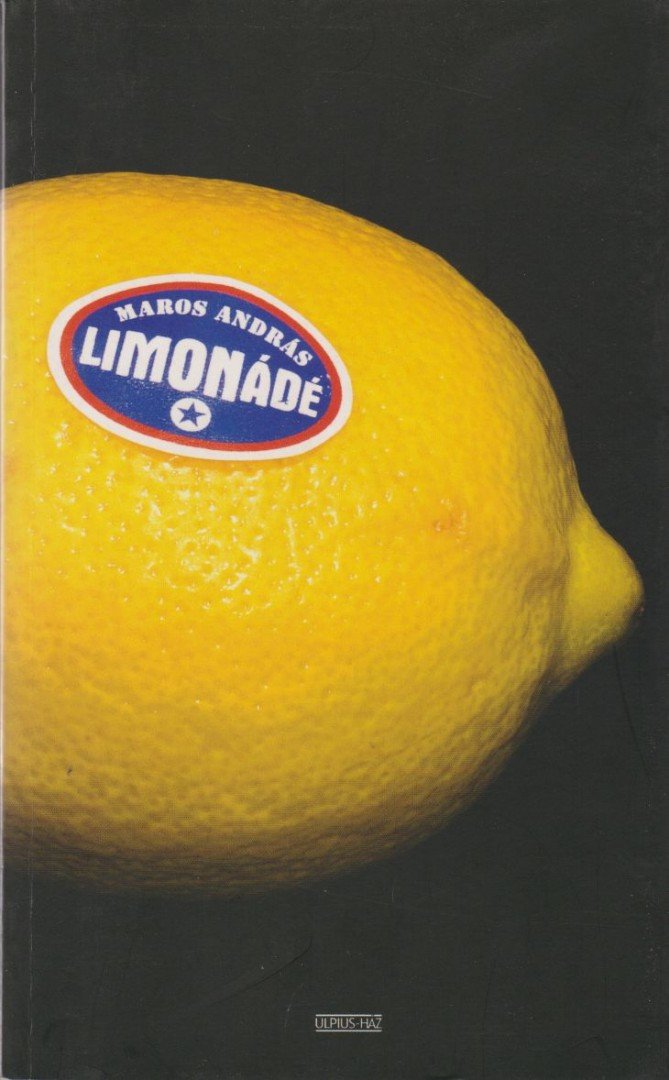 MAROS ANDRÁS - Limonádé [antikvár]