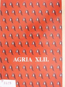 B. Gál Edit - Agria XLII. [antikvár]