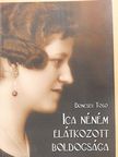 Doncsev Toso - Ica néném elátkozott boldogsága (dedikált példány) [antikvár]