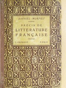 Daniel Mornet - Précis de littérature francaise [antikvár]