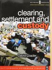 David Loader - Clearing, Settlement and Custody [antikvár]