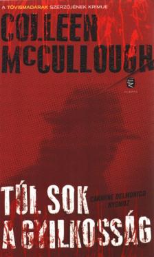 Colleen McCULLOUGH - Túl sok a gyilkosság [antikvár]