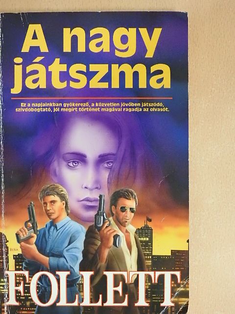 James Follett - A nagy játszma [antikvár]
